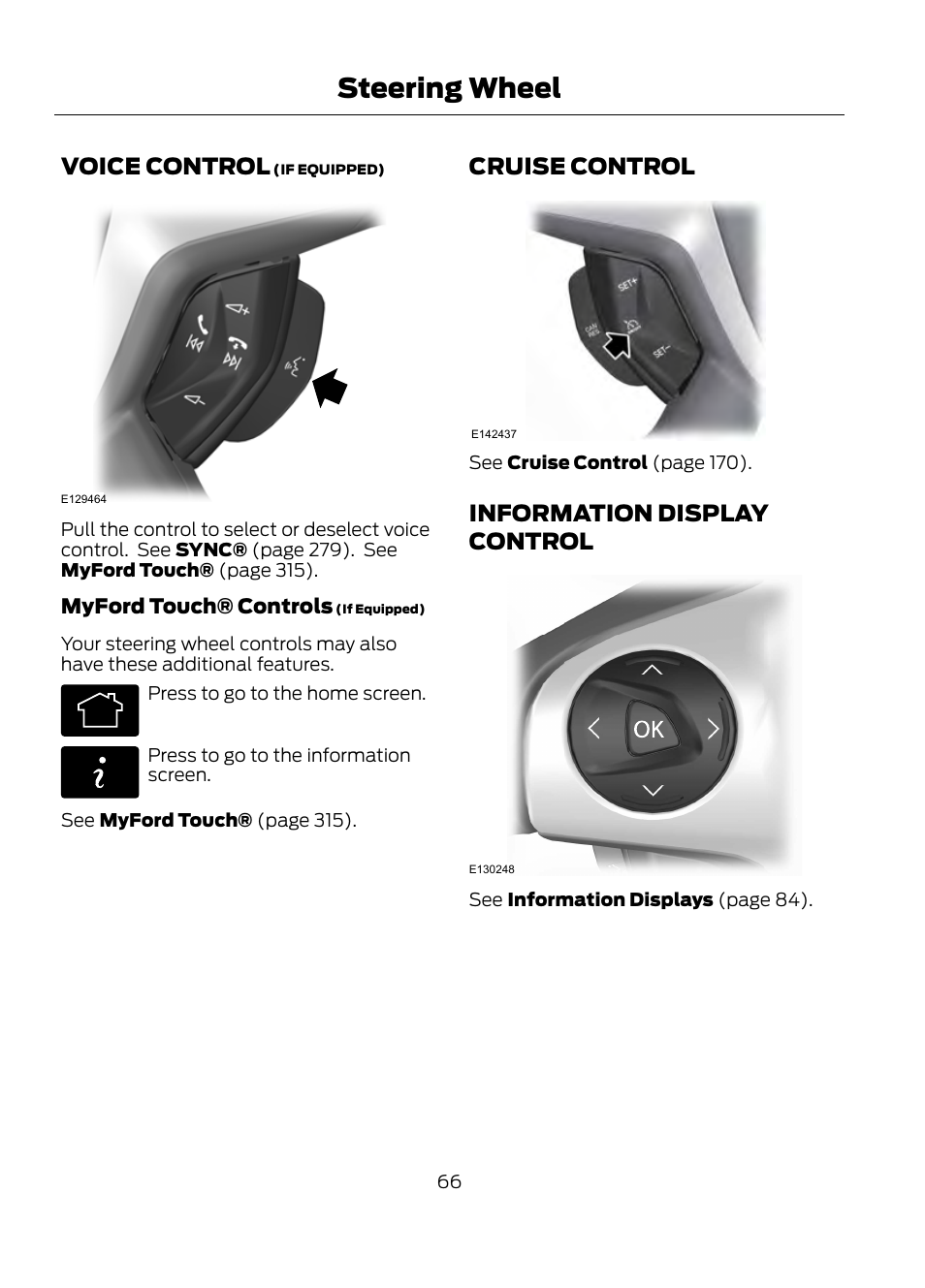 Steering wheel, Voice control, Cruise control | Information display control, Myford touch® controls | FORD 2013 Escape v.1 User Manual | Page 66 / 423