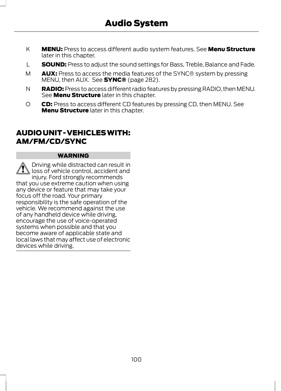 Audio unit, Audio unit - vehicles with, Am/fm/cd/sync | Audio system, Audio unit - vehicles with: am/fm/cd/sync | FORD 2013 Escape v.2 User Manual | Page 103 / 432