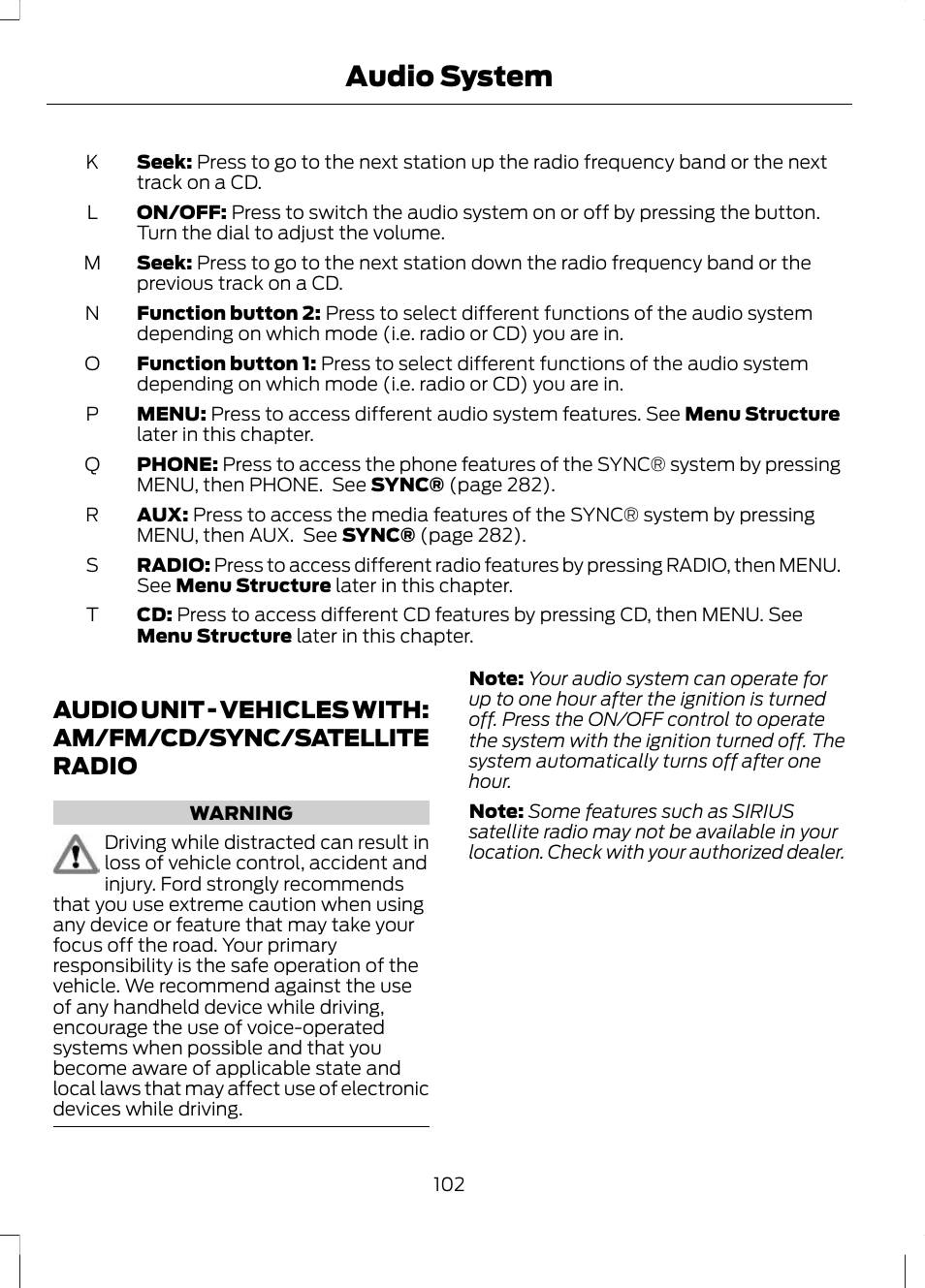 Audio unit, Audio unit - vehicles with, Am/fm/cd/sync/satellite | Radio, Audio system | FORD 2013 Escape v.2 User Manual | Page 105 / 432