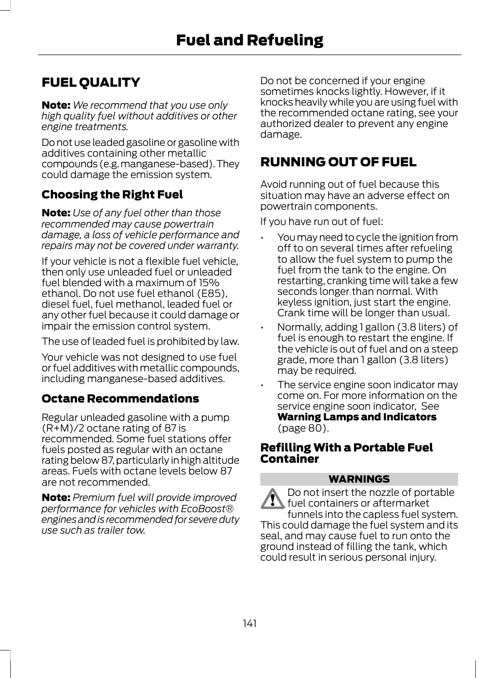 Fuel quality, Running out of fuel, Fuel quality running out of fuel | Fuel and refueling | FORD 2013 Escape v.2 User Manual | Page 144 / 432