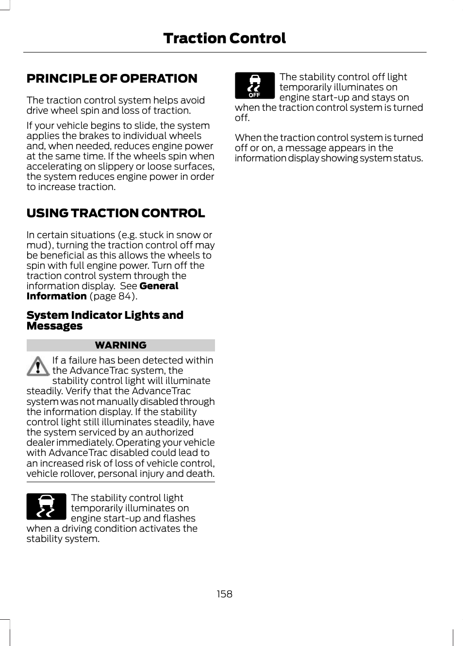 Traction control, Principle of operation, Using traction control | Principle of operation using traction control, See using traction | FORD 2013 Escape v.2 User Manual | Page 161 / 432