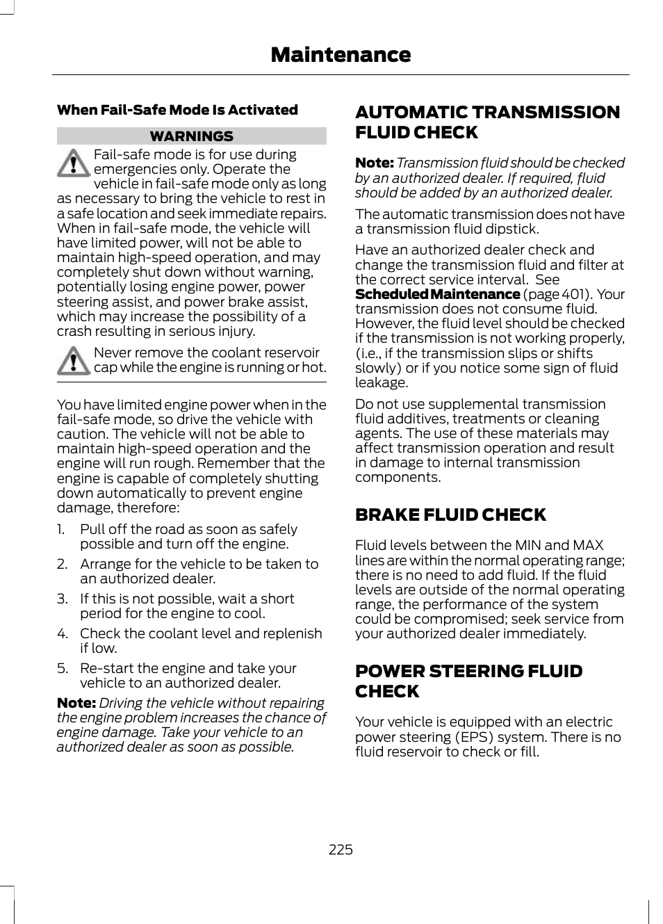 Automatic transmission fluid check, Brake fluid check, Power steering fluid check | Automatic transmission fluid, Check, Brake fluid check power steering fluid check, Maintenance | FORD 2013 Escape v.2 User Manual | Page 228 / 432