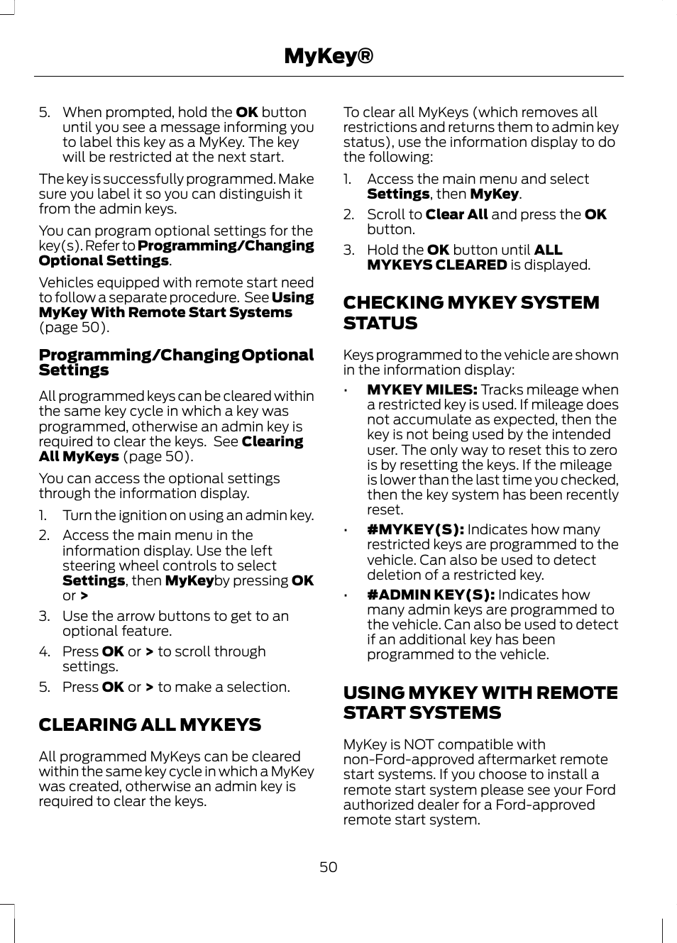 Clearing all mykeys, Checking mykey system status, Using mykey with remote start systems | Systems, Mykey | FORD 2013 Escape v.2 User Manual | Page 53 / 432