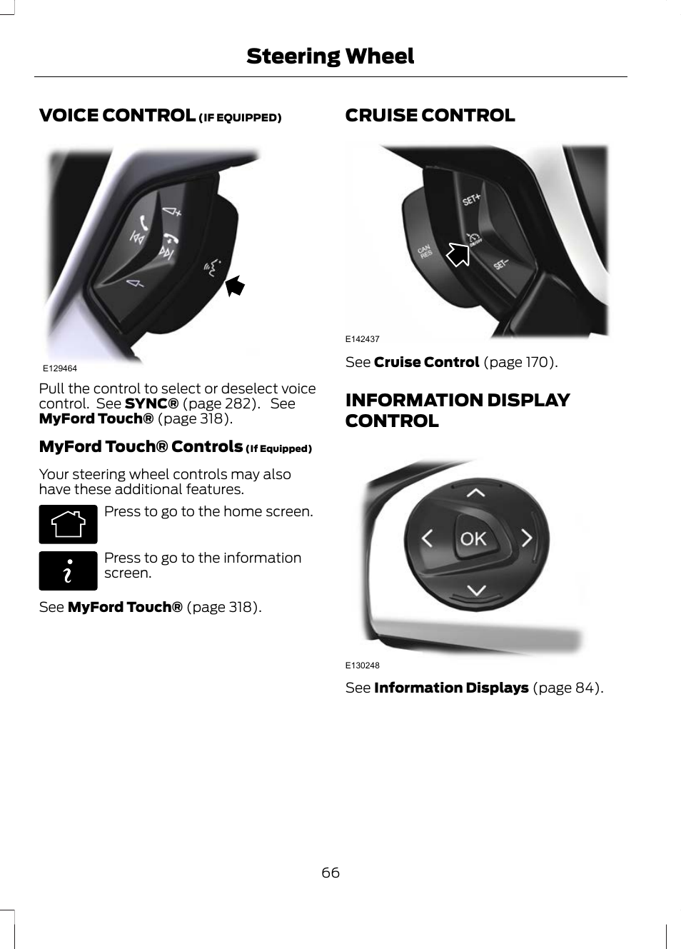 Voice control, Cruise control, Information display control | Steering wheel | FORD 2013 Escape v.2 User Manual | Page 69 / 432