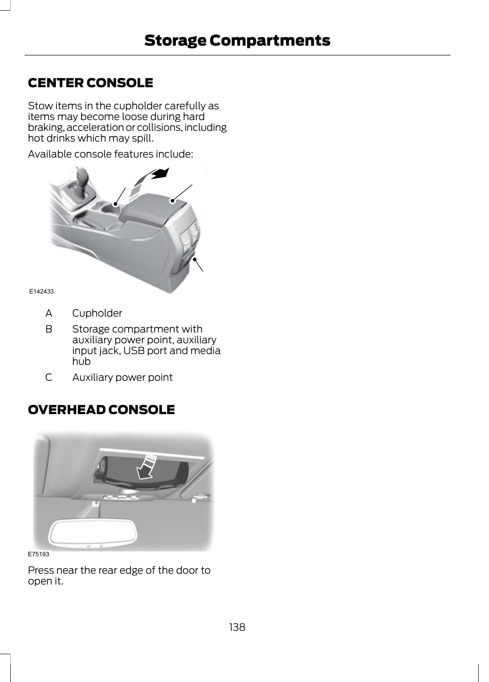 Storage compartments, Center console, Overhead console | Center console overhead console, Ab c | FORD 2013 Escape v.3 User Manual | Page 141 / 434