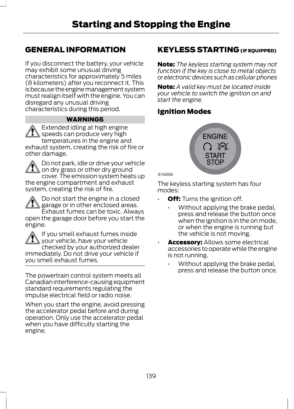Starting and stopping the engine, General information, Keyless starting | Starting and stopping the, Engine, General information keyless starting | FORD 2013 Escape v.3 User Manual | Page 142 / 434