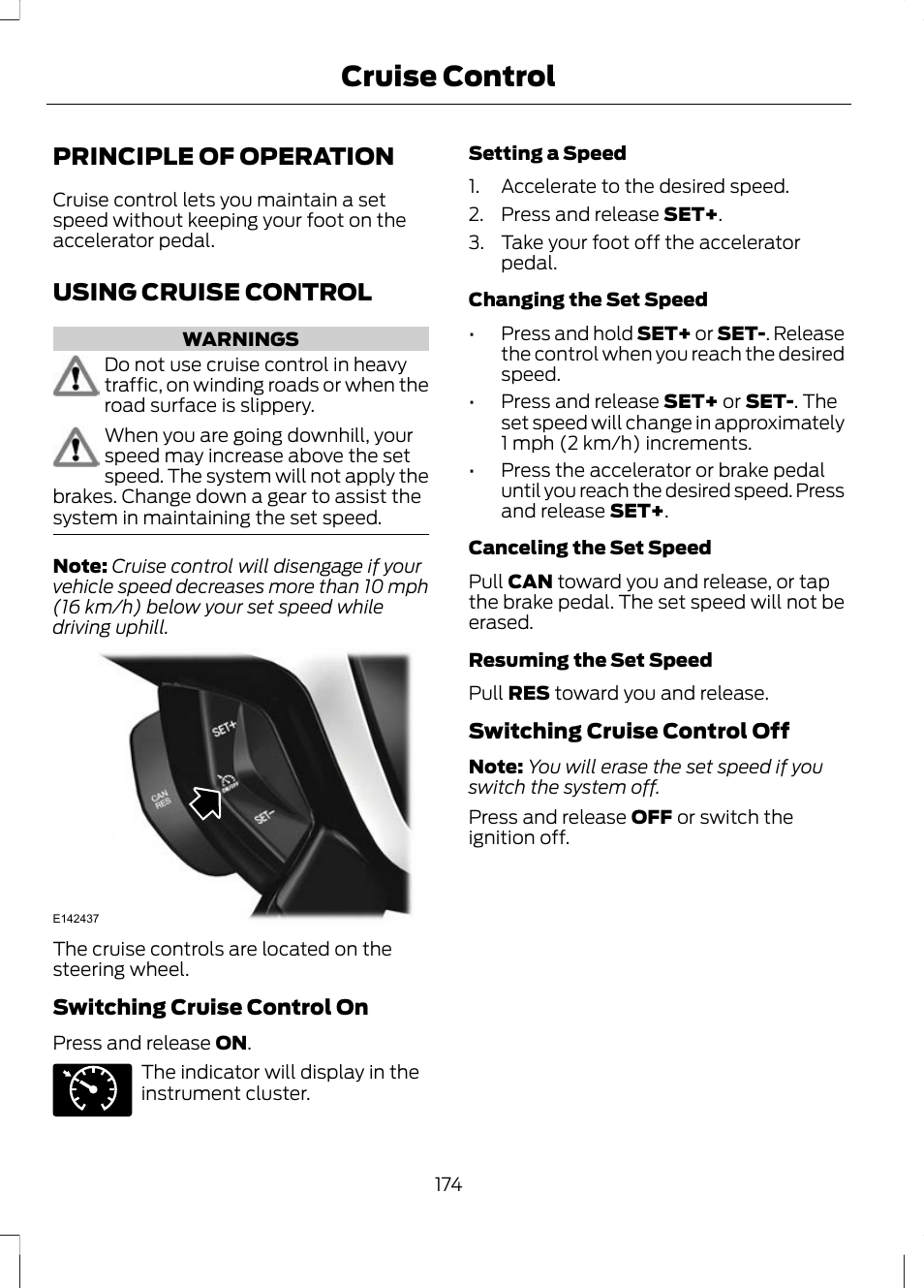 Cruise control, Principle of operation, Using cruise control | Principle of operation using cruise control | FORD 2013 Escape v.3 User Manual | Page 177 / 434