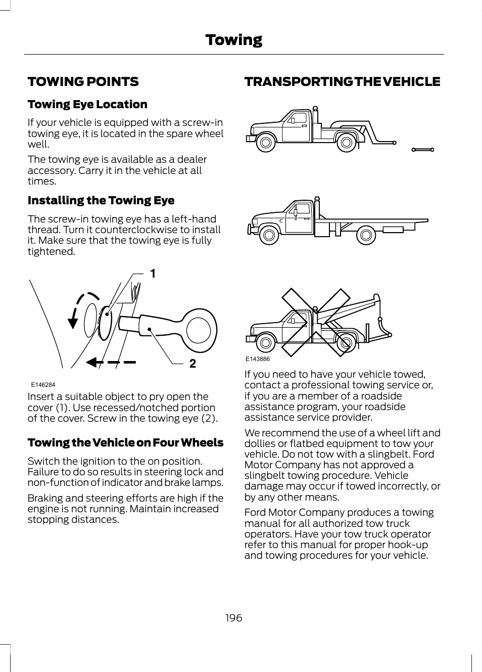 Towing points, Transporting the vehicle, Towing points transporting the vehicle | Towing | FORD 2013 Escape v.3 User Manual | Page 199 / 434