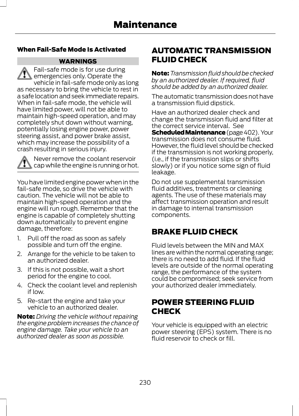 Automatic transmission fluid check, Brake fluid check, Power steering fluid check | Automatic transmission fluid, Check, Brake fluid check power steering fluid check, Maintenance | FORD 2013 Escape v.3 User Manual | Page 233 / 434