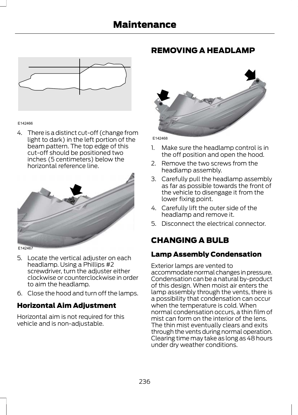 Removing a headlamp, Changing a bulb, Removing a headlamp changing a bulb | Maintenance, Removing a headlamp 2 2 | FORD 2013 Escape v.3 User Manual | Page 239 / 434