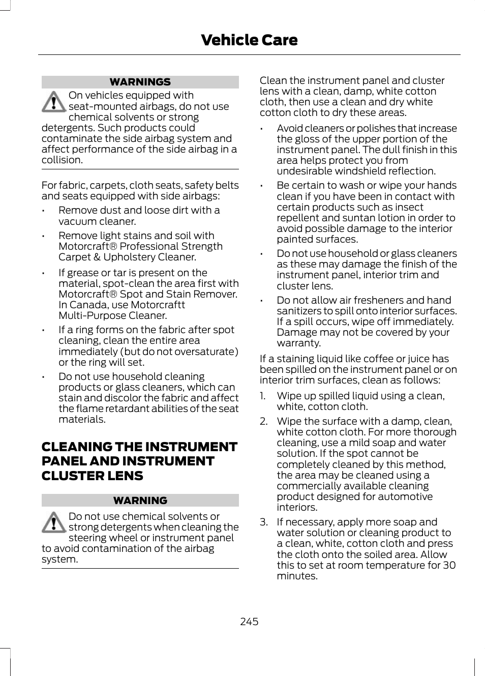 Cleaning the instrument panel and, Instrument cluster lens, Vehicle care | FORD 2013 Escape v.3 User Manual | Page 248 / 434