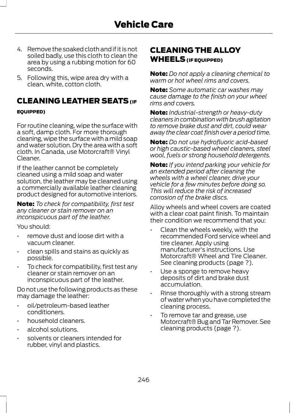 Cleaning leather seats, Cleaning the alloy wheels, Cleaning leather seats cleaning the alloy wheels | Vehicle care | FORD 2013 Escape v.3 User Manual | Page 249 / 434