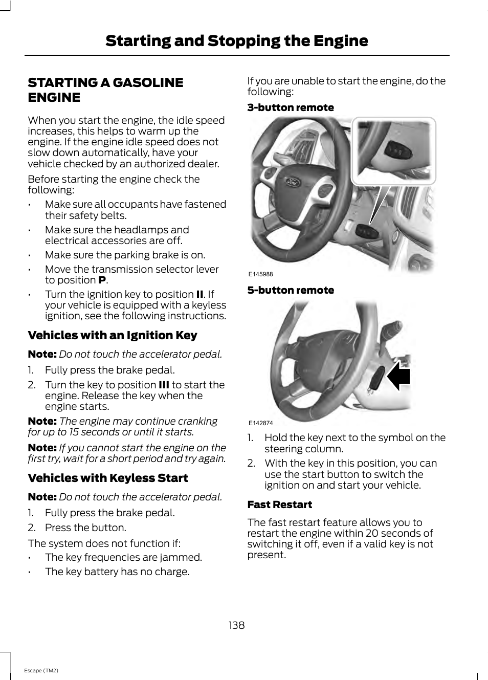 Starting and stopping the engine, Starting a gasoline engine | FORD 2013 Escape v.4 User Manual | Page 142 / 433