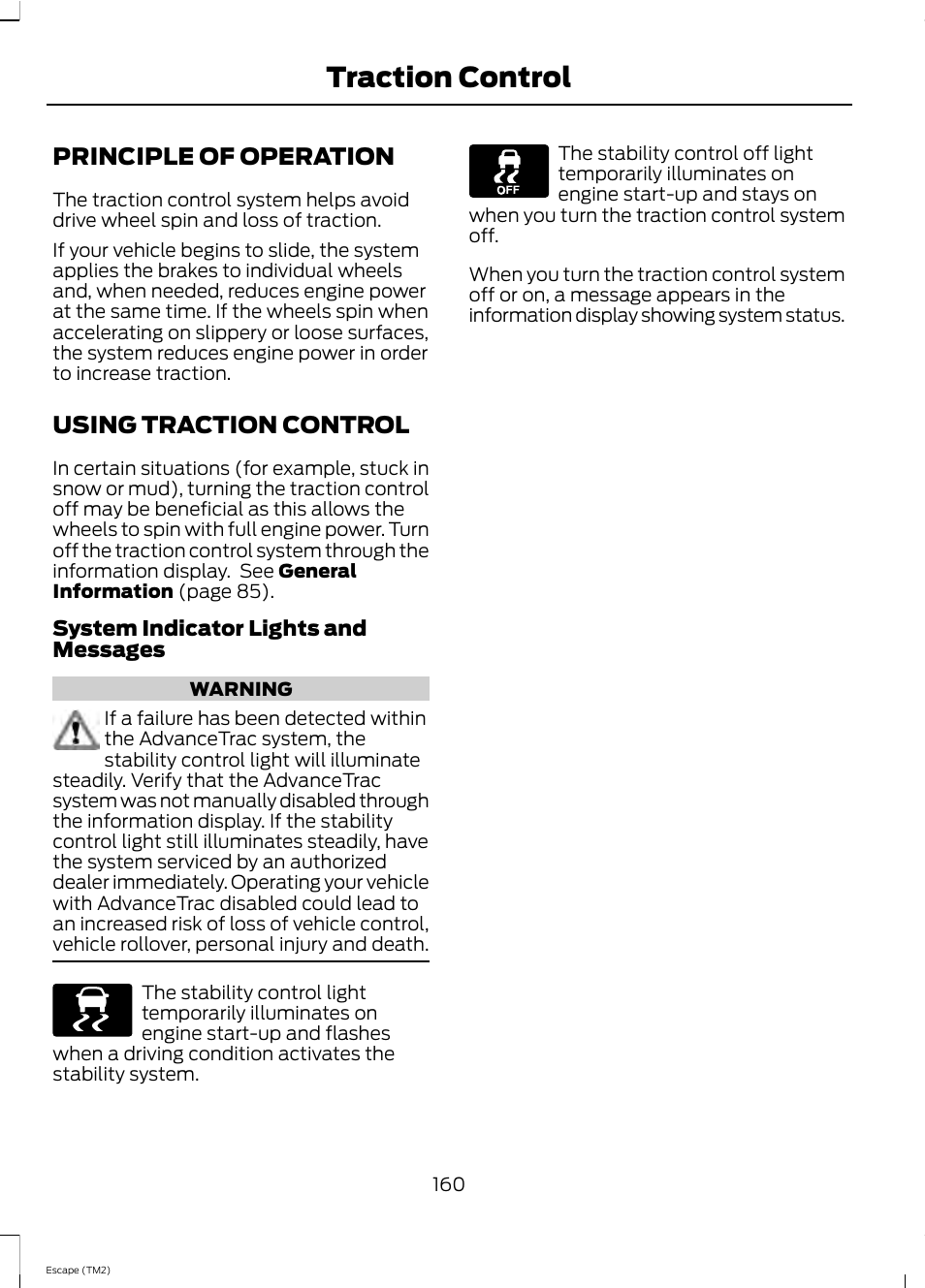 Traction control, Principle of operation, Using traction control | FORD 2013 Escape v.4 User Manual | Page 164 / 433