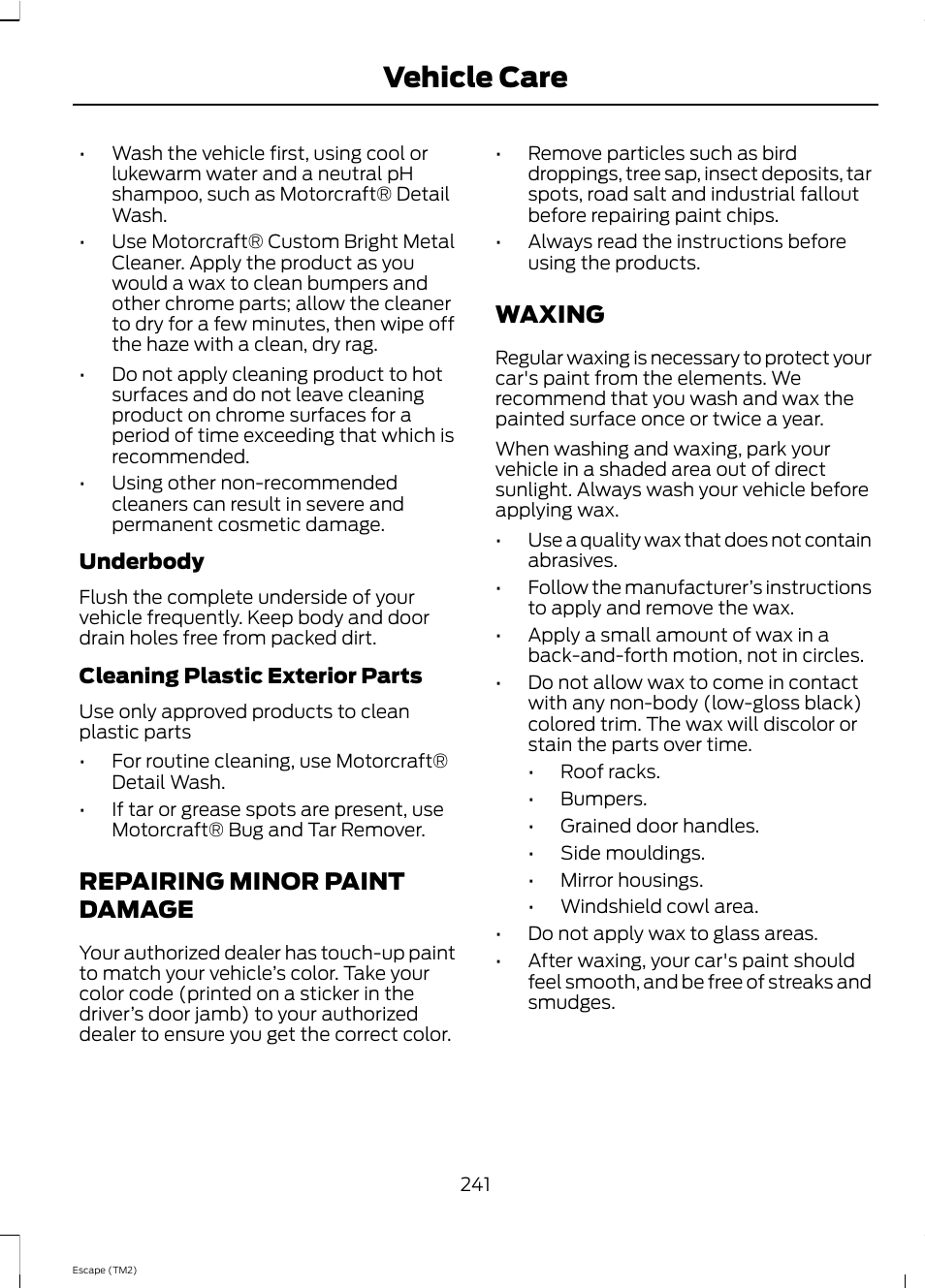 Vehicle care, Repairing minor paint damage, Waxing | FORD 2013 Escape v.4 User Manual | Page 245 / 433