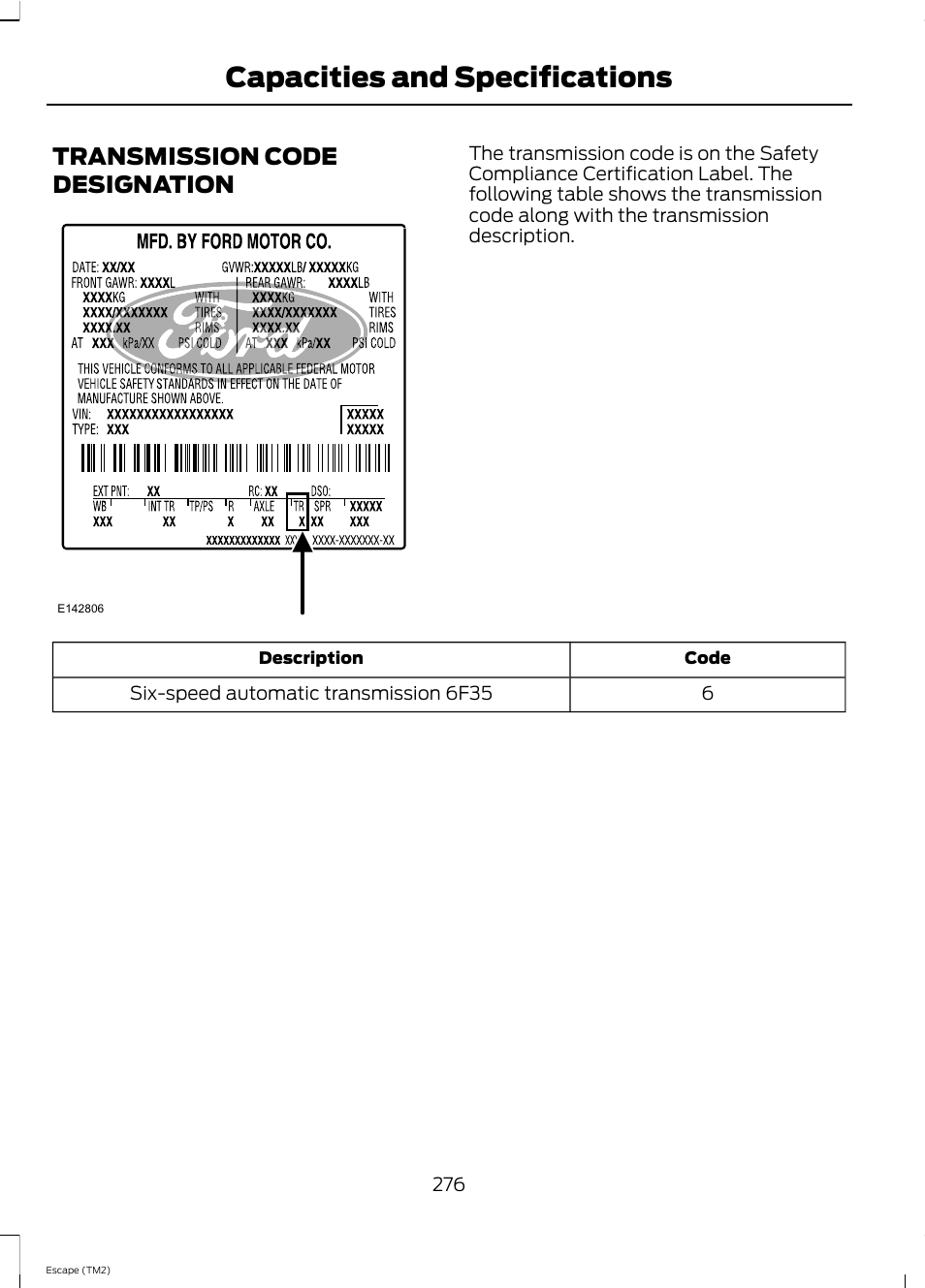 Capacities and specifications, Transmission code designation | FORD 2013 Escape v.4 User Manual | Page 280 / 433