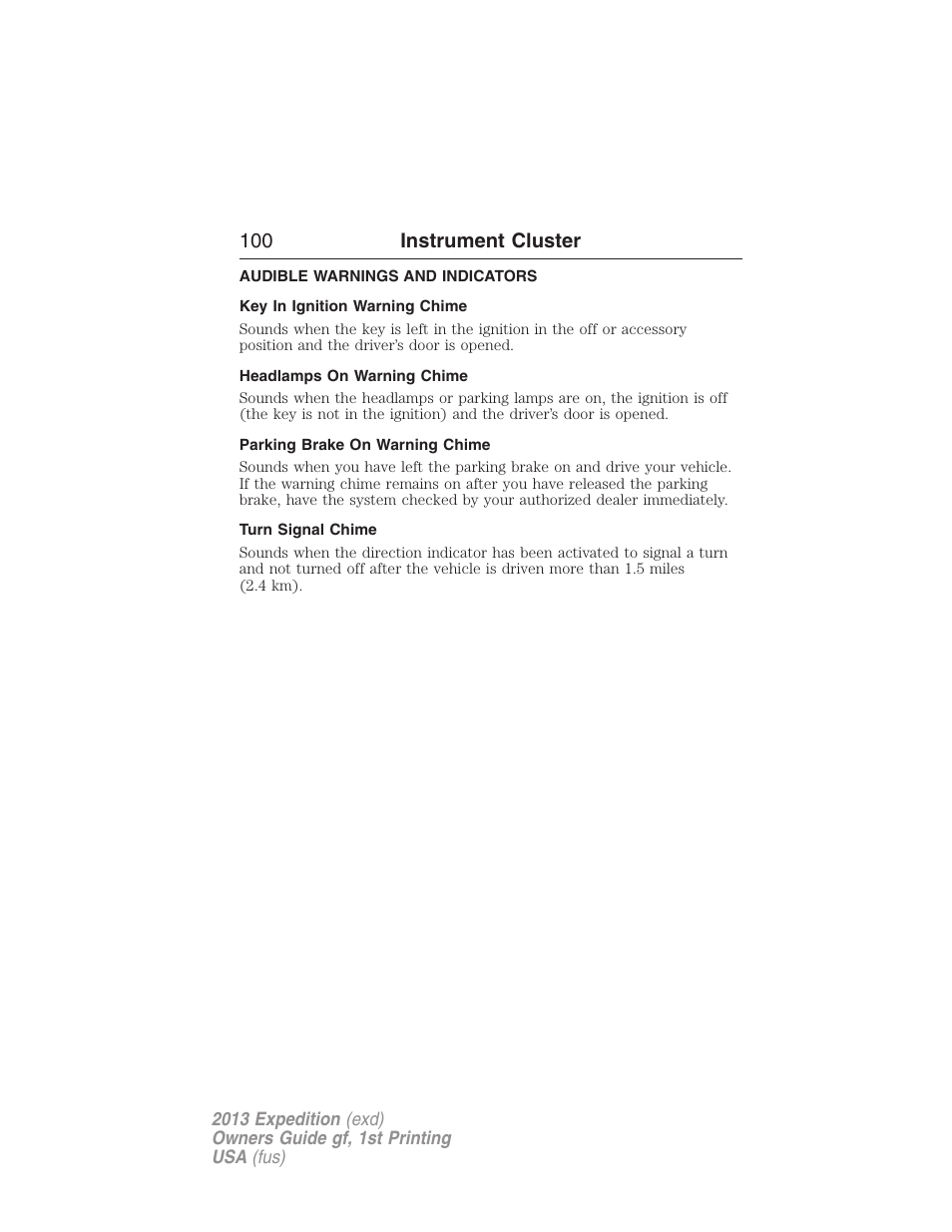 Audible warnings and indicators, Key in ignition warning chime, Headlamps on warning chime | Parking brake on warning chime, Turn signal chime, 100 instrument cluster | FORD 2013 Expedition v.1 User Manual | Page 100 / 497