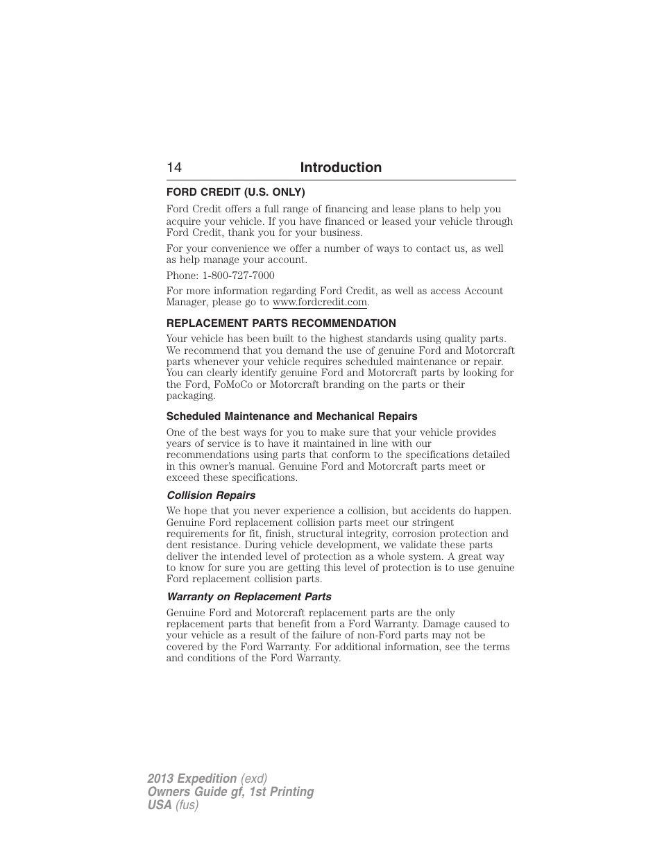 Ford credit (u.s. only), Replacement parts recommendation, Scheduled maintenance and mechanical repairs | Collision repairs, Warranty on replacement parts, 14 introduction | FORD 2013 Expedition v.1 User Manual | Page 14 / 497