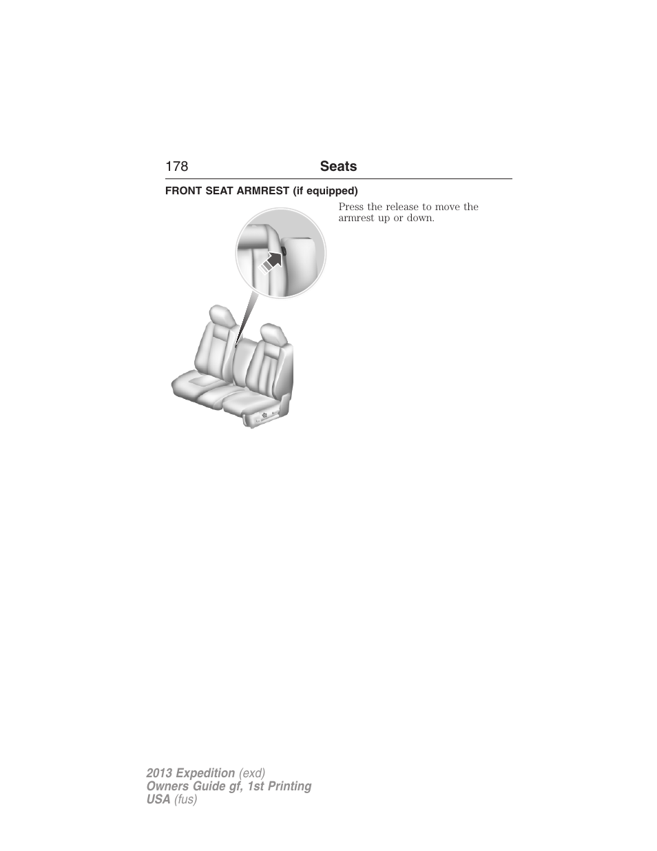 Front seat armrest (if equipped) | FORD 2013 Expedition v.1 User Manual | Page 178 / 497