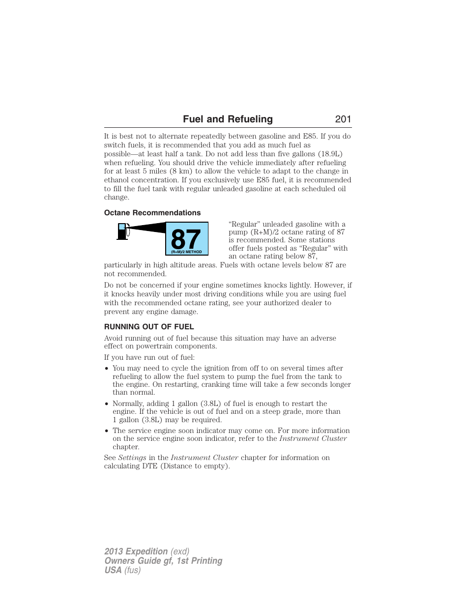 Octane recommendations, Running out of fuel | FORD 2013 Expedition v.1 User Manual | Page 201 / 497