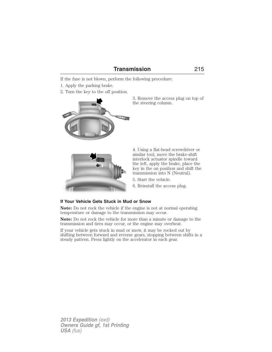 If your vehicle gets stuck in mud or snow, Transmission 215 | FORD 2013 Expedition v.1 User Manual | Page 215 / 497