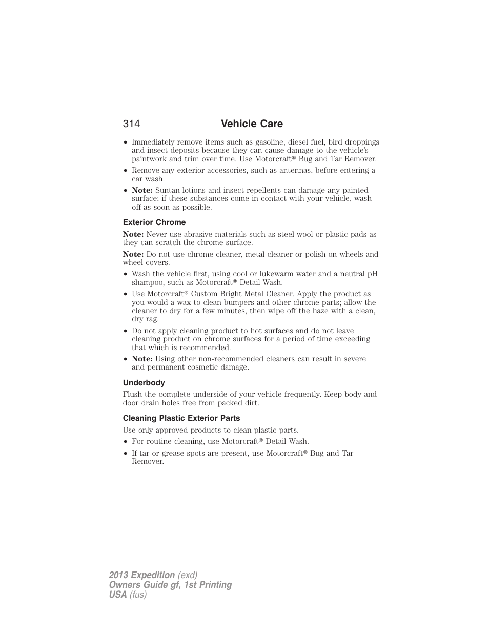 Exterior chrome, Underbody, Cleaning plastic exterior parts | 314 vehicle care | FORD 2013 Expedition v.1 User Manual | Page 314 / 497