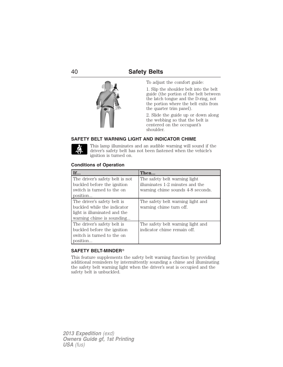 Safety belt warning light and indicator chime, Conditions of operation, Safety belt-minder | 40 safety belts | FORD 2013 Expedition v.1 User Manual | Page 40 / 497