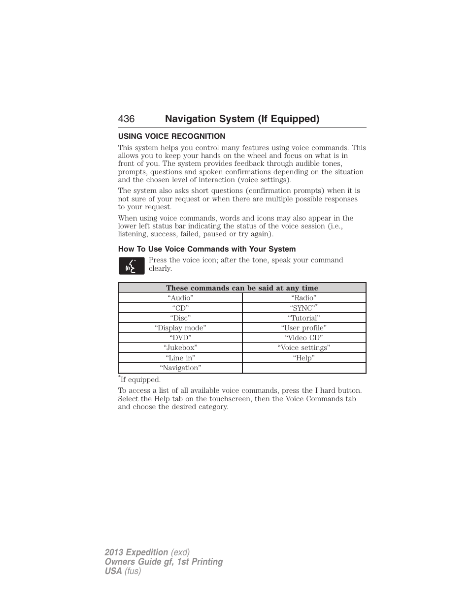 Using voice recognition, How to use voice commands with your system, Voice recognition | 436 navigation system (if equipped) | FORD 2013 Expedition v.1 User Manual | Page 436 / 497