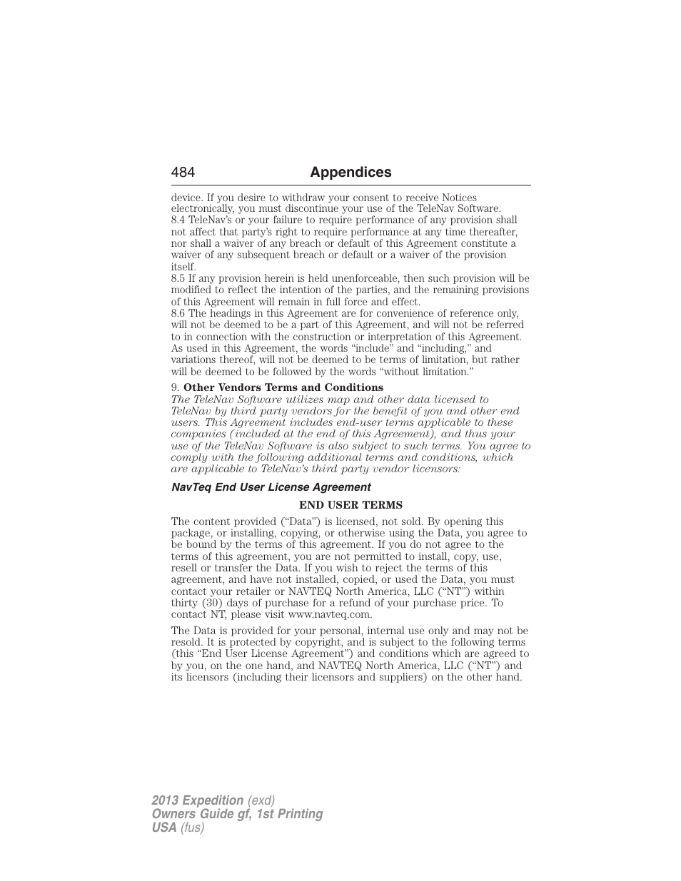 Navteq end user license agreement, 484 appendices | FORD 2013 Expedition v.1 User Manual | Page 484 / 497