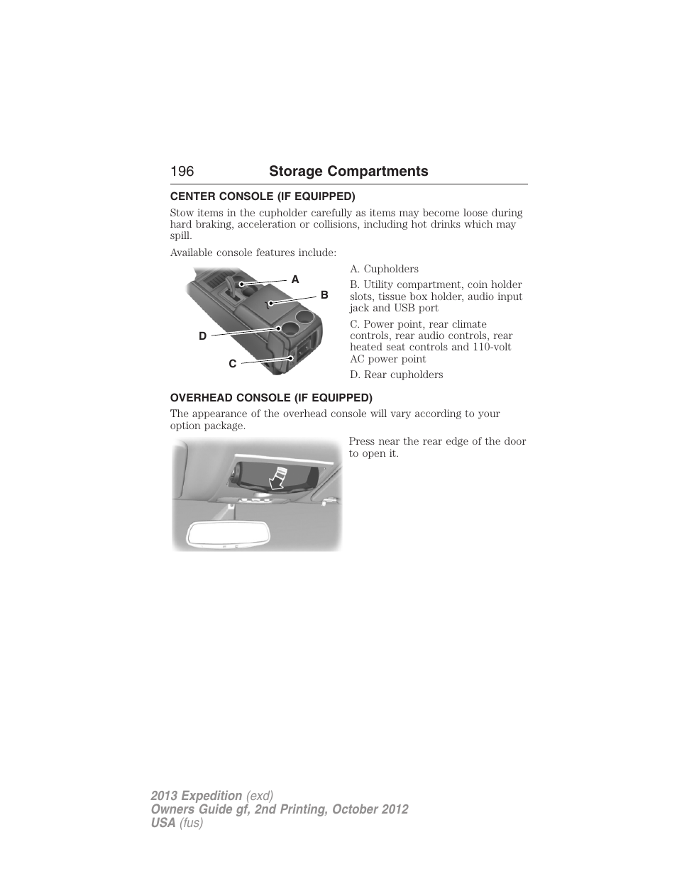 Storage compartments, Center console (if equipped), Overhead console (if equipped) | Center console, Overhead console, 196 storage compartments | FORD 2013 Expedition v.2 User Manual | Page 197 / 508