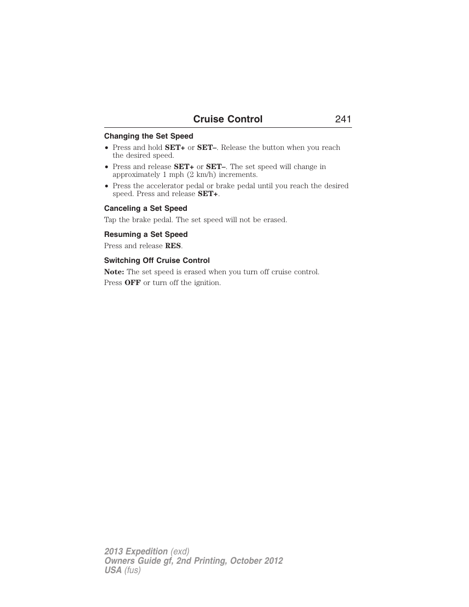 Changing the set speed, Canceling a set speed, Resuming a set speed | Switching off cruise control, Cruise control 241 | FORD 2013 Expedition v.2 User Manual | Page 242 / 508