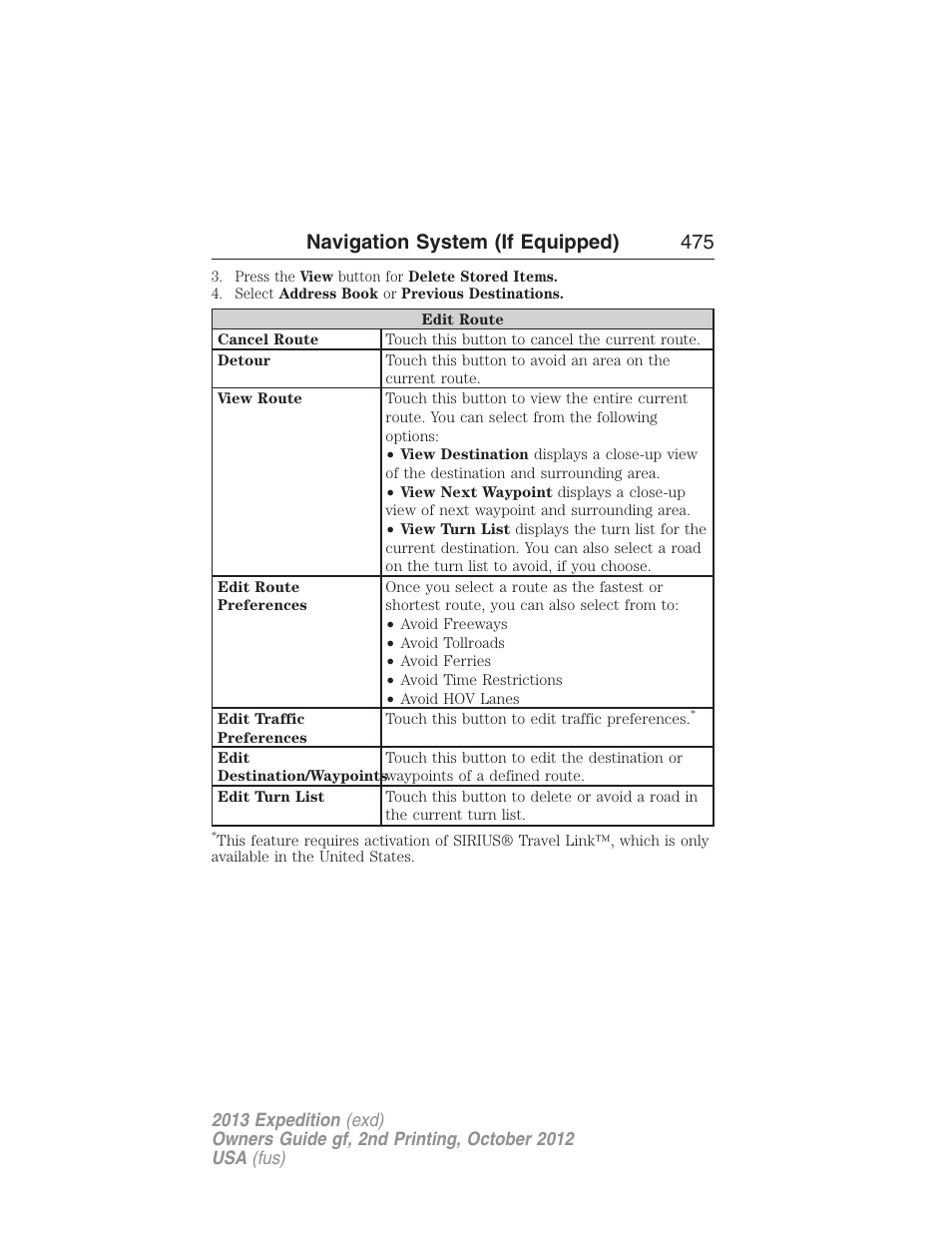 Navigation system (if equipped) 475 | FORD 2013 Expedition v.2 User Manual | Page 476 / 508