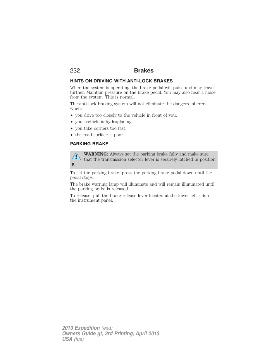 Hints on driving with anti-lock brakes, Parking brake, 232 brakes | FORD 2013 Expedition v.3 User Manual | Page 233 / 515