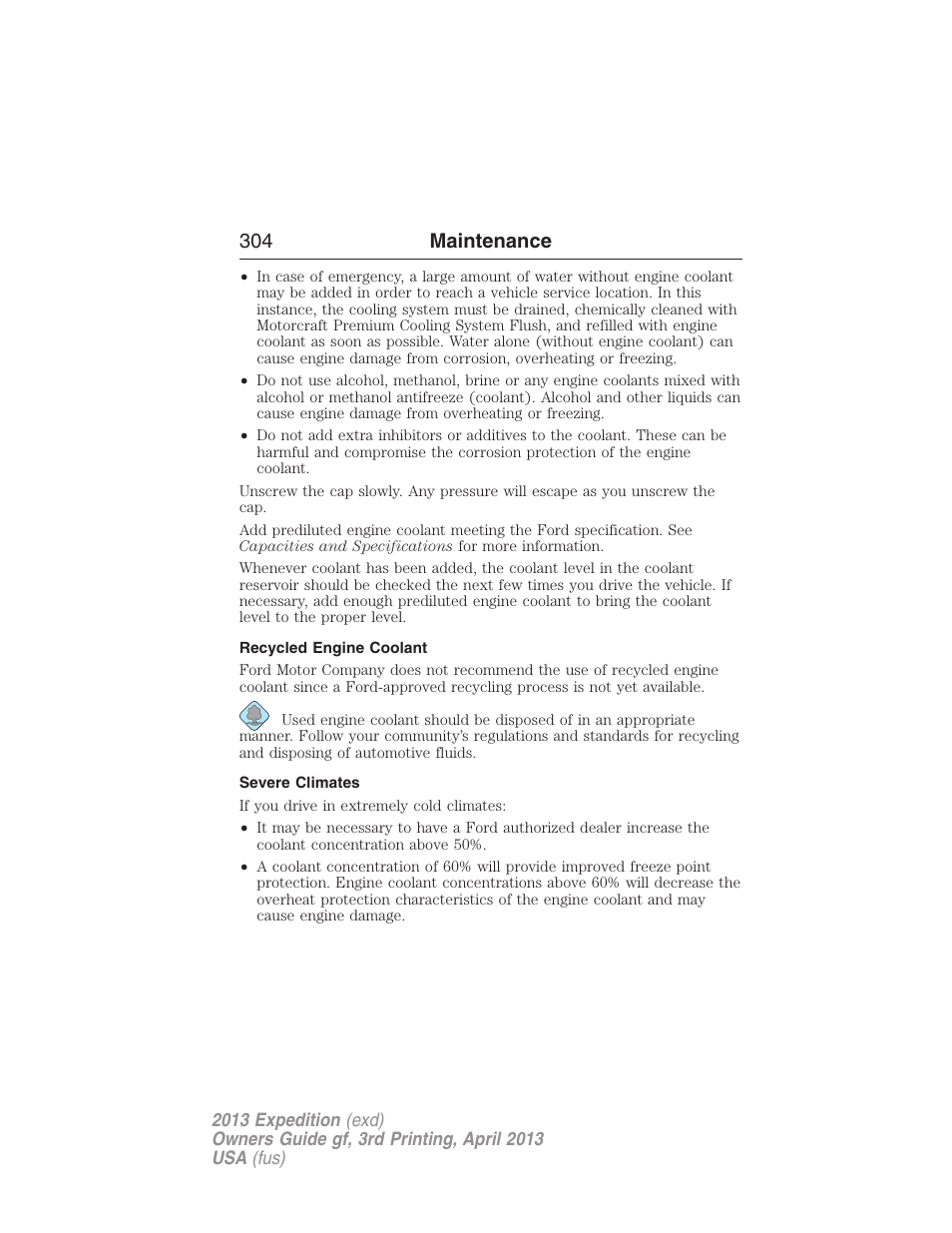 Recycled engine coolant, Severe climates, 304 maintenance | FORD 2013 Expedition v.3 User Manual | Page 305 / 515