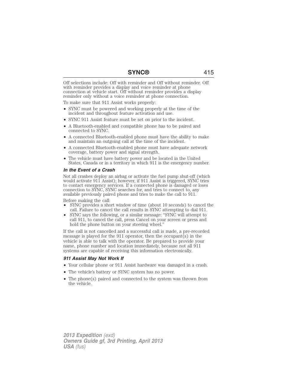 In the event of a crash, 911 assist may not work if, Sync® 415 | FORD 2013 Expedition v.3 User Manual | Page 416 / 515