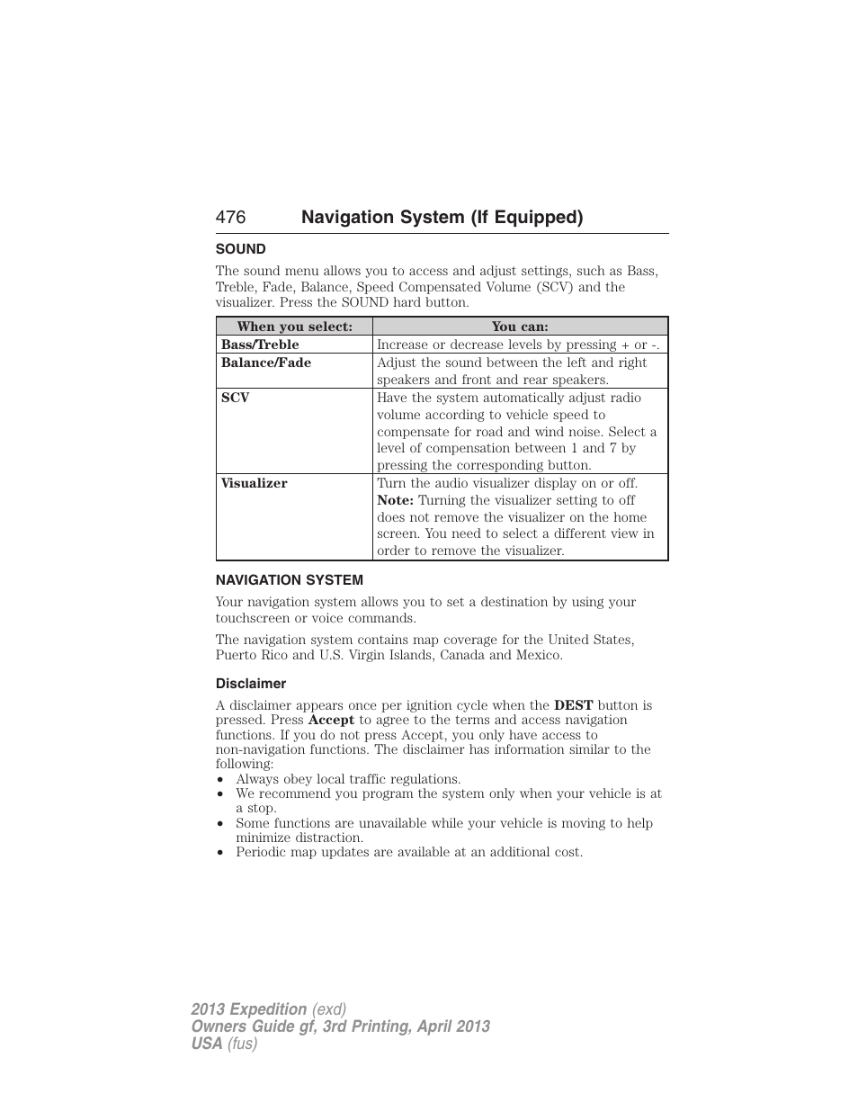 Sound, Navigation system, Disclaimer | Navigation features, 476 navigation system (if equipped) | FORD 2013 Expedition v.3 User Manual | Page 477 / 515