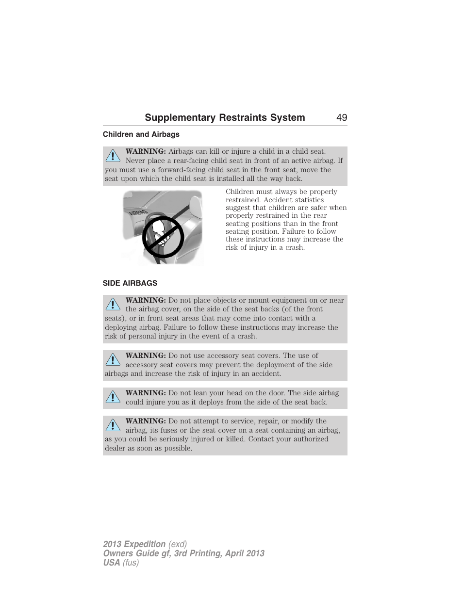 Children and airbags, Side airbags, Supplementary restraints system 49 | FORD 2013 Expedition v.3 User Manual | Page 50 / 515