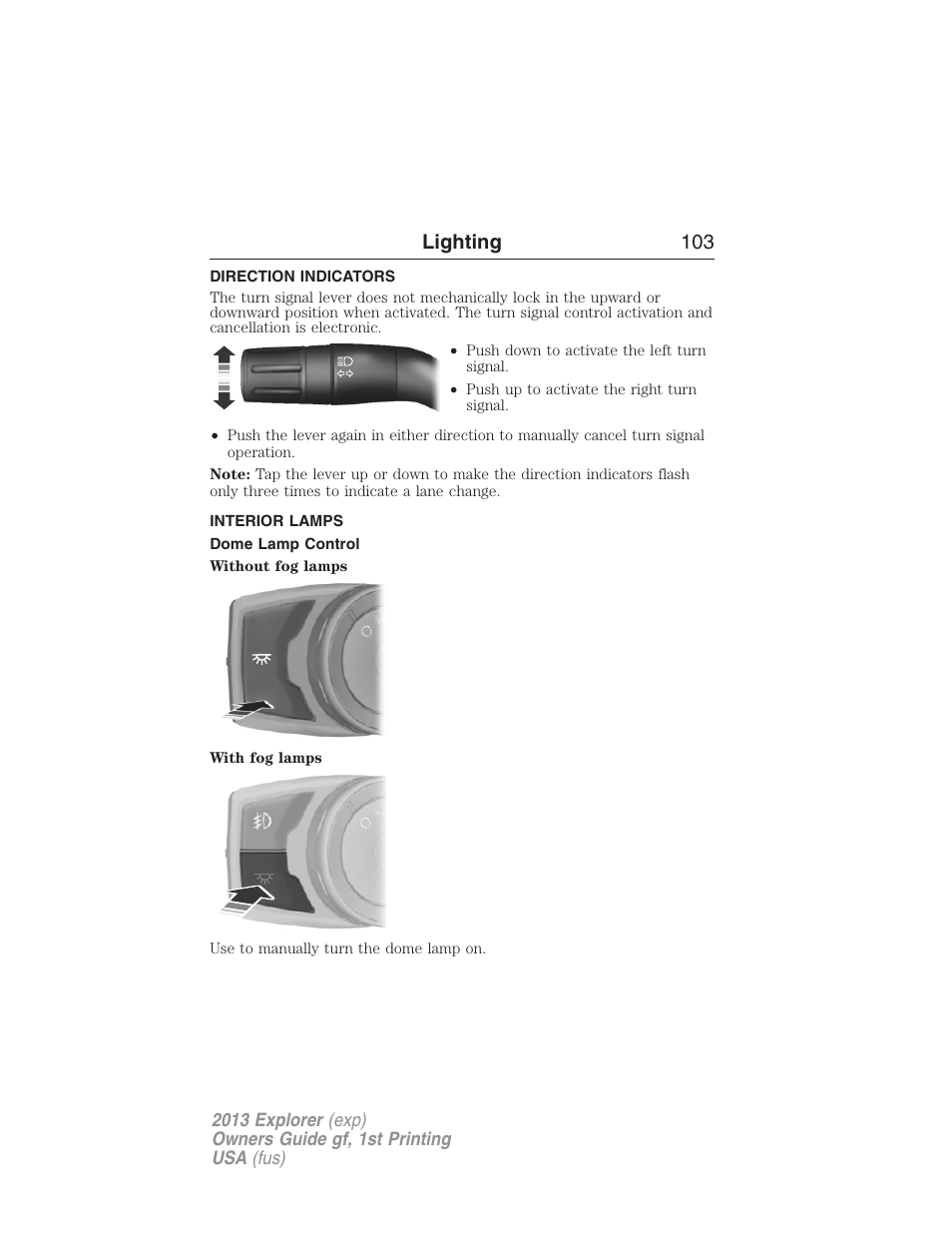 Direction indicators, Interior lamps, Dome lamp control | Lighting 103 | FORD 2013 Explorer v.1 User Manual | Page 103 / 576