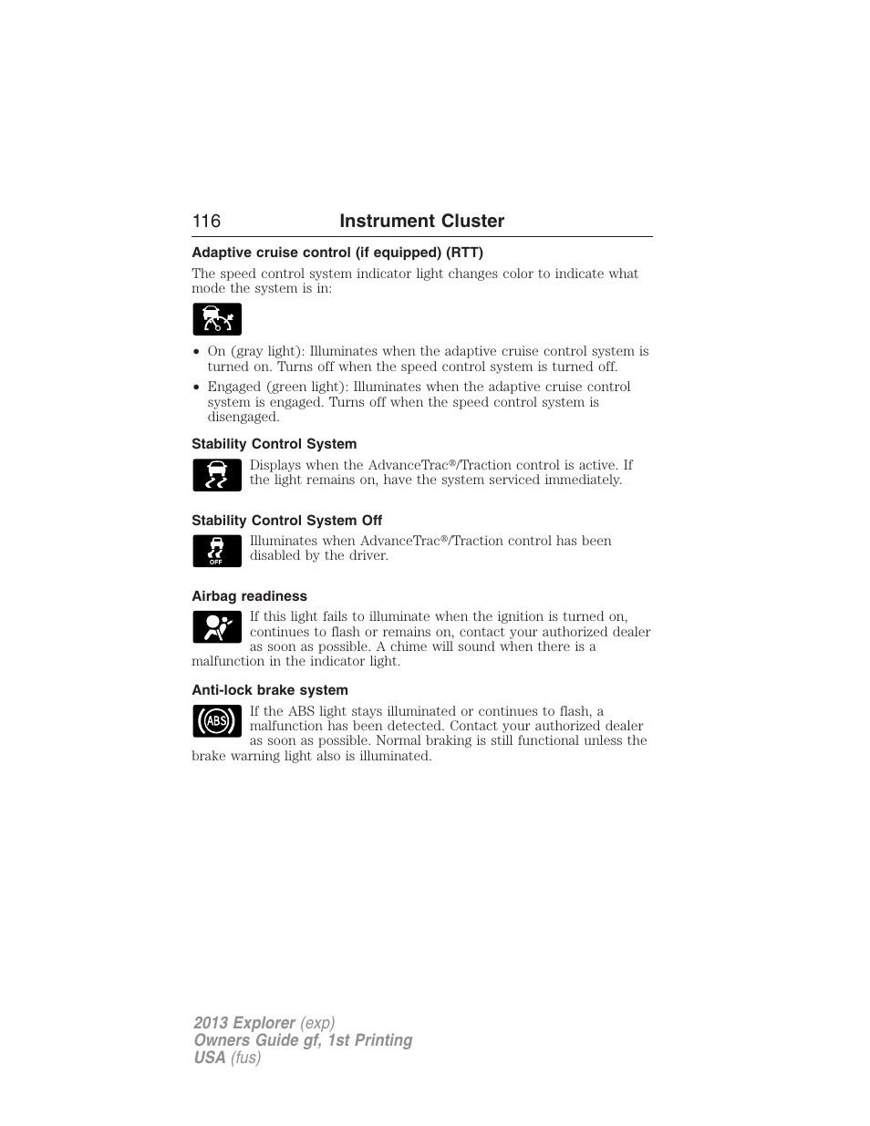 Adaptive cruise control (if equipped) (rtt), Stability control system, Stability control system off | Airbag readiness, Anti-lock brake system, 116 instrument cluster | FORD 2013 Explorer v.1 User Manual | Page 116 / 576