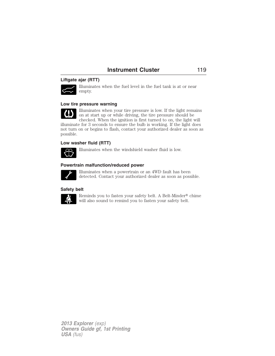 Liftgate ajar (rtt), Low tire pressure warning, Low washer fluid (rtt) | Powertrain malfunction/reduced power, Safety belt, Instrument cluster 119 | FORD 2013 Explorer v.1 User Manual | Page 119 / 576