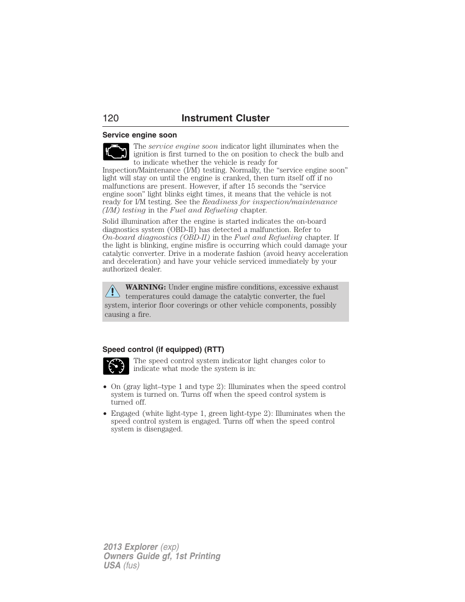 Service engine soon, Speed control (if equipped) (rtt), 120 instrument cluster | FORD 2013 Explorer v.1 User Manual | Page 120 / 576