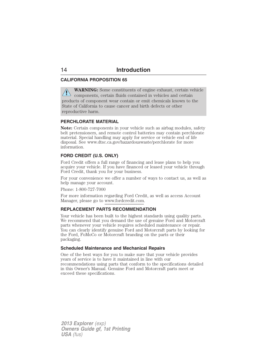 California proposition 65, Perchlorate material, Ford credit (u.s. only) | Replacement parts recommendation, Scheduled maintenance and mechanical repairs, 14 introduction | FORD 2013 Explorer v.1 User Manual | Page 14 / 576