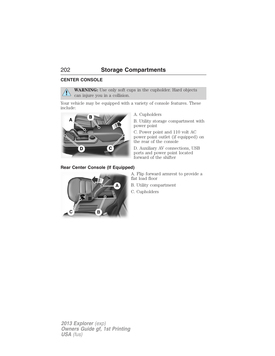 Storage compartments, Center console, Rear center console (if equipped) | 202 storage compartments | FORD 2013 Explorer v.1 User Manual | Page 202 / 576