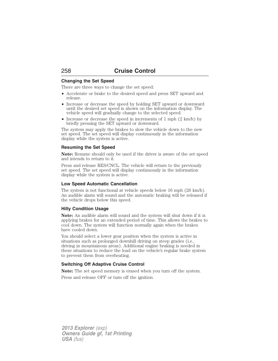 Changing the set speed, Resuming the set speed, Low speed automatic cancellation | Hilly condition usage, Switching off adaptive cruise control, 258 cruise control | FORD 2013 Explorer v.1 User Manual | Page 258 / 576