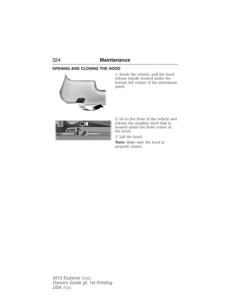 Opening and closing the hood | FORD 2013 Explorer v.1 User Manual | Page 324 / 576