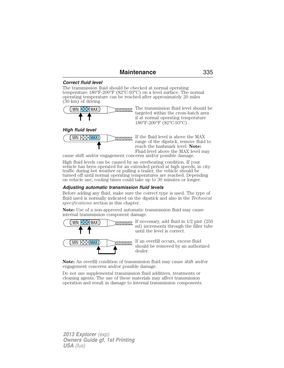 Correct fluid level, High fluid level, Adjusting automatic transmission fluid levels | Maintenance 335 | FORD 2013 Explorer v.1 User Manual | Page 335 / 576