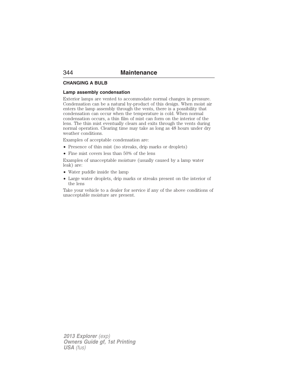 Changing a bulb, Lamp assembly condensation, 344 maintenance | FORD 2013 Explorer v.1 User Manual | Page 344 / 576