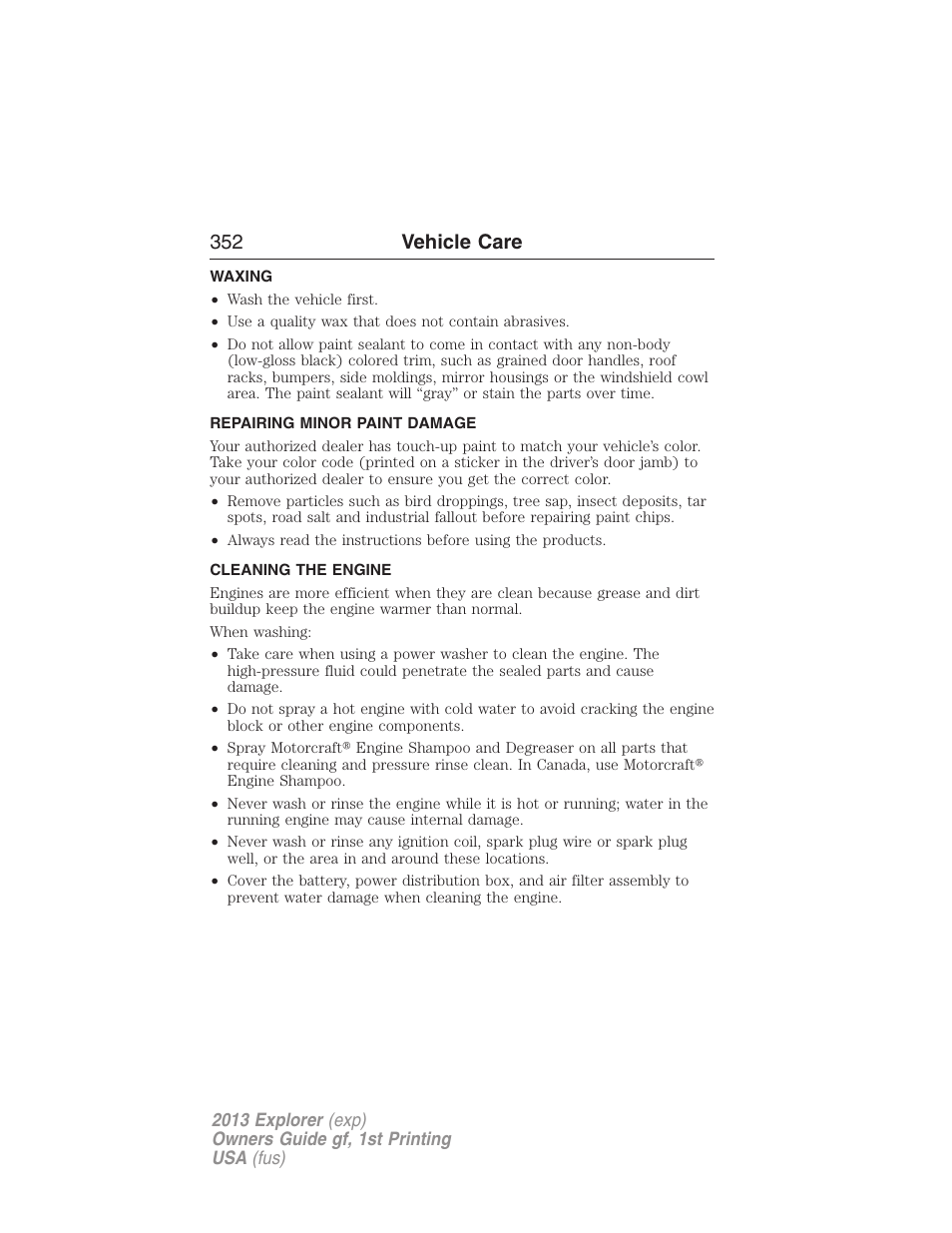 Waxing, Repairing minor paint damage, Cleaning the engine | 352 vehicle care | FORD 2013 Explorer v.1 User Manual | Page 352 / 576