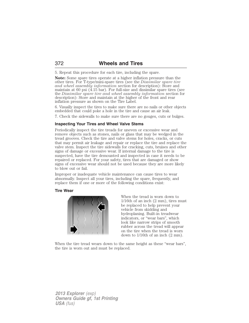 Inspecting your tires and wheel valve stems, Tire wear, 372 wheels and tires | FORD 2013 Explorer v.1 User Manual | Page 372 / 576