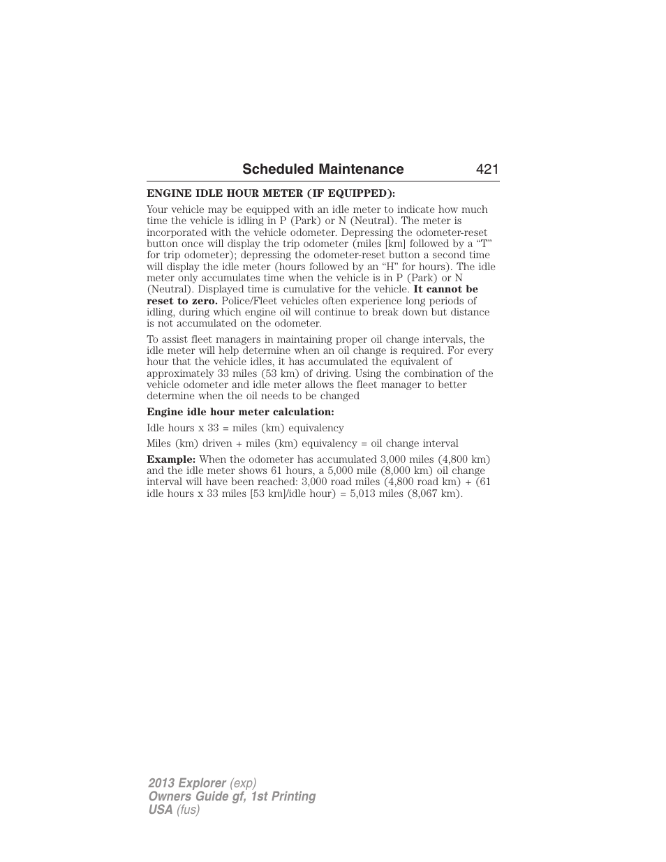 Scheduled maintenance 421 | FORD 2013 Explorer v.1 User Manual | Page 421 / 576